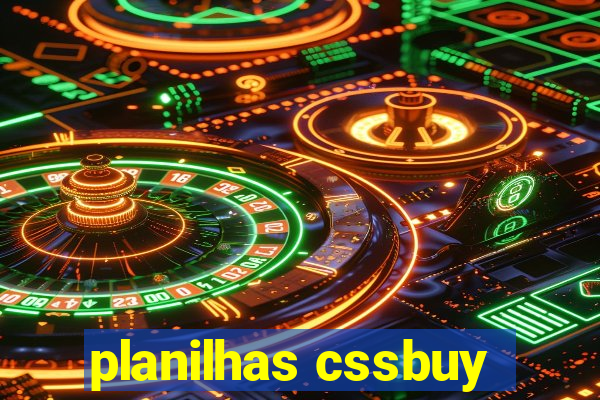 planilhas cssbuy